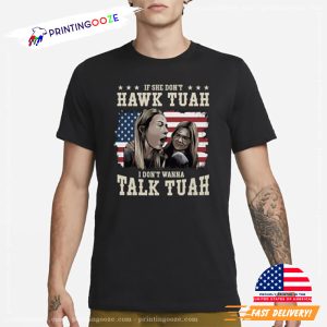 If She Doesn’t Hawk Tuah I Don’t Wanna Talk Tuah Funny Sex Joke Shirt 2