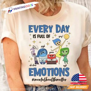 Inside Out Every Day Emotions Mental Health Matter T shirt 2