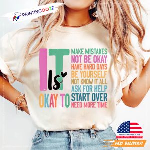 It's Okay To Make Mistakes Mental Health Day Positive Quote Shirt 1