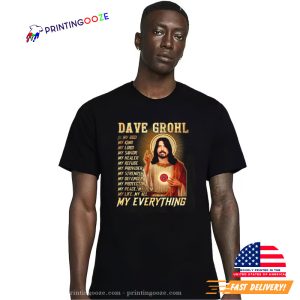 Jesus Dave Grohl Is My Everything Foo Fighters Shirt 1