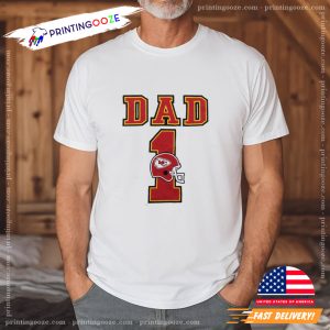 Kansas City Chiefs Dad Number 1 Unisex T shirt 2