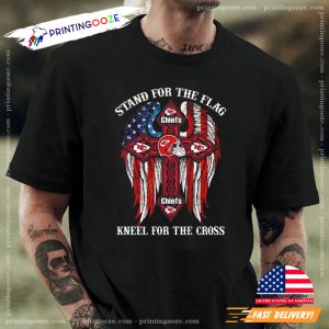 Kansas City Chiefs Stand For The Flag Kneel For The CrossT shirt 1