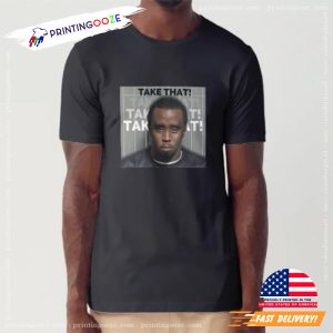 P DIDDY take that song Graphic Tee 1