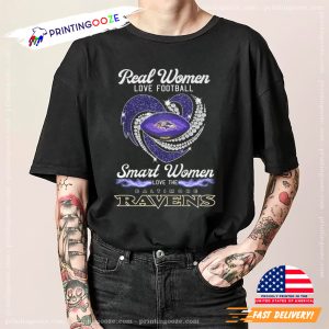 Real Women Love Football Smart Women Love Ravens Shirt 1