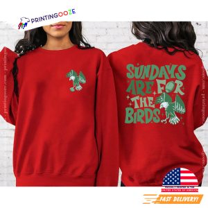 Sundays Are for the Birds Philadelphia Eagles 2 Side Shirt