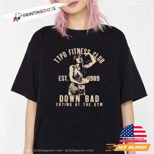 TTPD Fitness Club Down Bad Crying At The Gym Taylor Swift Shirt 3