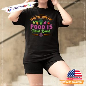 The Future Of Food Is Plant Based Vegan Day Shirt 1