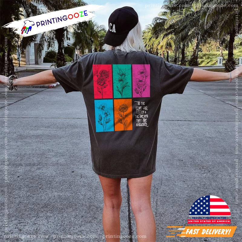 To The Stars Who Listen And The Dreams That Are Answered Comfort Color Tee To The Stars Who Listen And The Dreams That Are Answered Comfort Color Tee