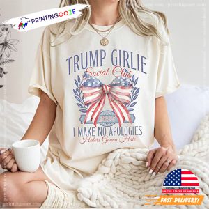 Trump Girlie I Make No Apologies Social Club Comfort Colors Tee 3