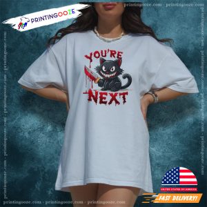 You're Next Creepy Killer Cat T shirt 1