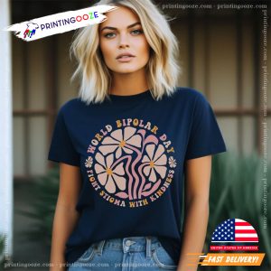 world bipolar day Fight Stioma With Kindness Shirt 3