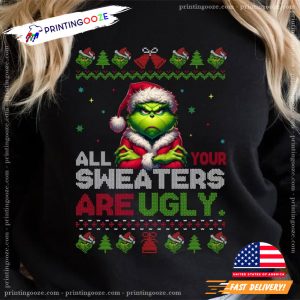 All Your Sweaters Are Ugly Christmas Sweater 2