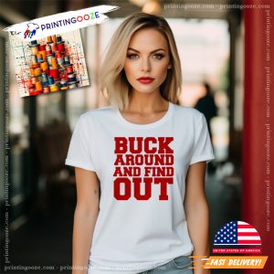 Buck around And Find Out Ohio Football T-Shirt