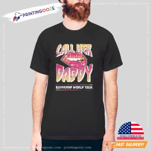 Call Her Daddy Boyfriend World Tour T shirt 2