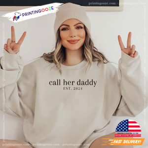 Call Her Daddy EST.2024 T shirt