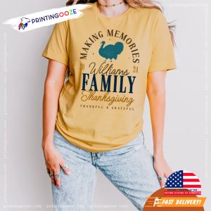 Custom Making Memories Family Thanksgiving T Shirts