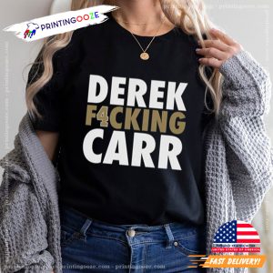 Derek F4ckingg Carr New Orleans Football T shirt 3