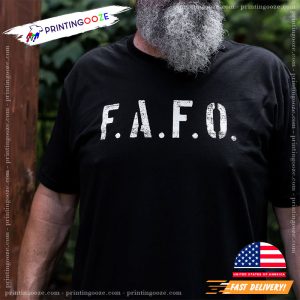 FAFO Fuck Around And Find Out Unisex T shirt