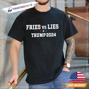 Fries vs Lies Trump 2024 French Vance 2024 T Shirts 2