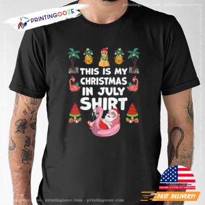 Funny And Ugly This Is My Christmas In July T Shirt 3