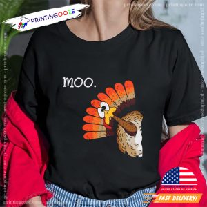 Funny Turkey Moo thanksgiving day shirts 2