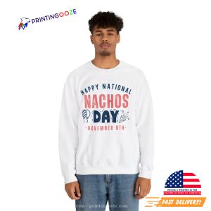 Happy National Nachos Day November 6th Shirt 3