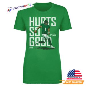 Hurts So Good Jalen Hurts NFL Shirt 3