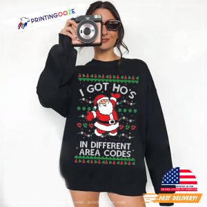 I Got Ho's in Different Area Codes Christmas Ugly Sweater 3