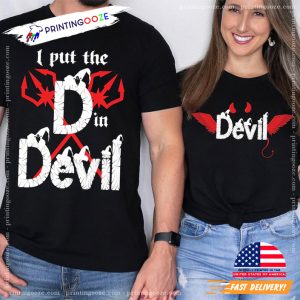 I Put The D In Devil Funny Halloween Matching T shirt 1