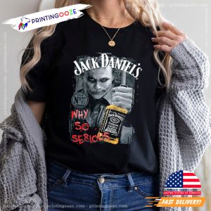 Jack Daniels Black Why So Serious T Shirt 2