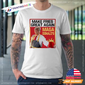 Make Fries Great Again Funny Trump MAGAdonald's T shirt 3