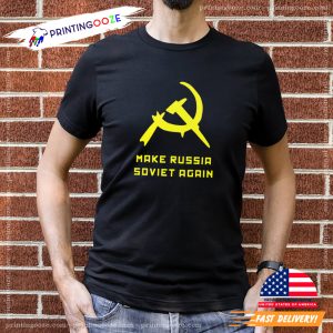 Make Russia Soviet Again T shirt