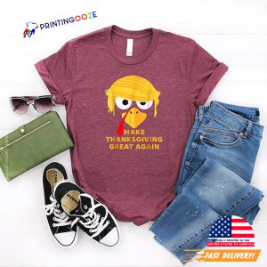 Make Thanksgivings Great Again Funny Thanksgiving T-shirts 1