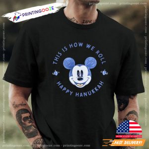 Mickey Mouse This Is How We Roll Happy Hanukkah T shirts