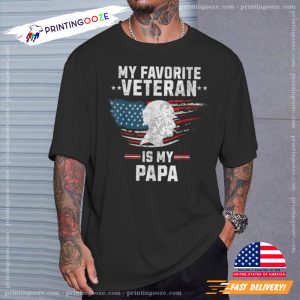 My Favorite Veteran Is My Papa T shirt 2