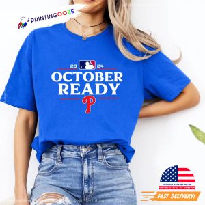 OCTOBER READY Phillies MLB Shirt 3