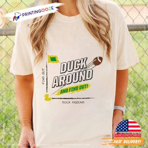 Oregon Ducks Duck Around And Find Out T-Shirt 1