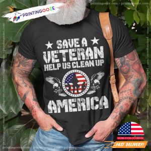 Save A Veteran Help Us Clean Up America T Shirt 3