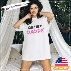 Sex advice call her daddy Shirt 3