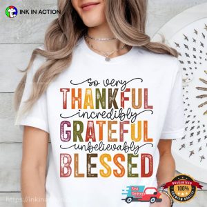 Thankful Grateful Blessed Thanksgiving Holiday 2024 T shirt 4