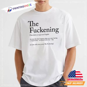 The Fuckening Funny Sayings Sarcastic T Shirt