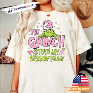 The Grinch Stole My Lesson Plan Teacher christmas shirt 2