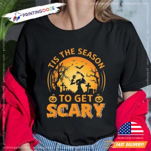 Tis The Season To Get Scary Halloween 2024 T shirt 2