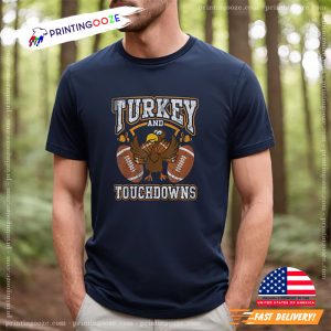 Turkey And Touchdowns Thanksgiving Funny Football T shirt 1