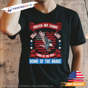 United We Stand Land Of The Tree Home Of The Brave Shirt 1