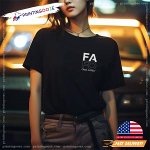 Vintage FAFO Cause And Effect Unisex T shirt 3