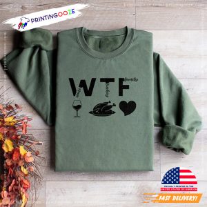 WTF Wine Turkey Family Thanksgiving T shirt 2