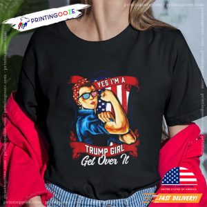 Yes I'm A Trump Girl Get Over It US Flag 2024 T shirt