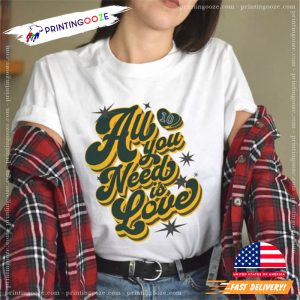 green bay football All You Need Is Love Unisex T-shirt