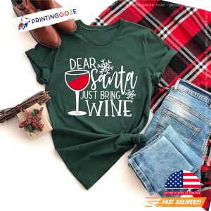 Dear Santa Just Bring Wine Christmas Shirt 2